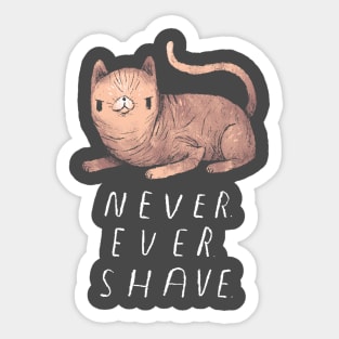 never shave Sticker